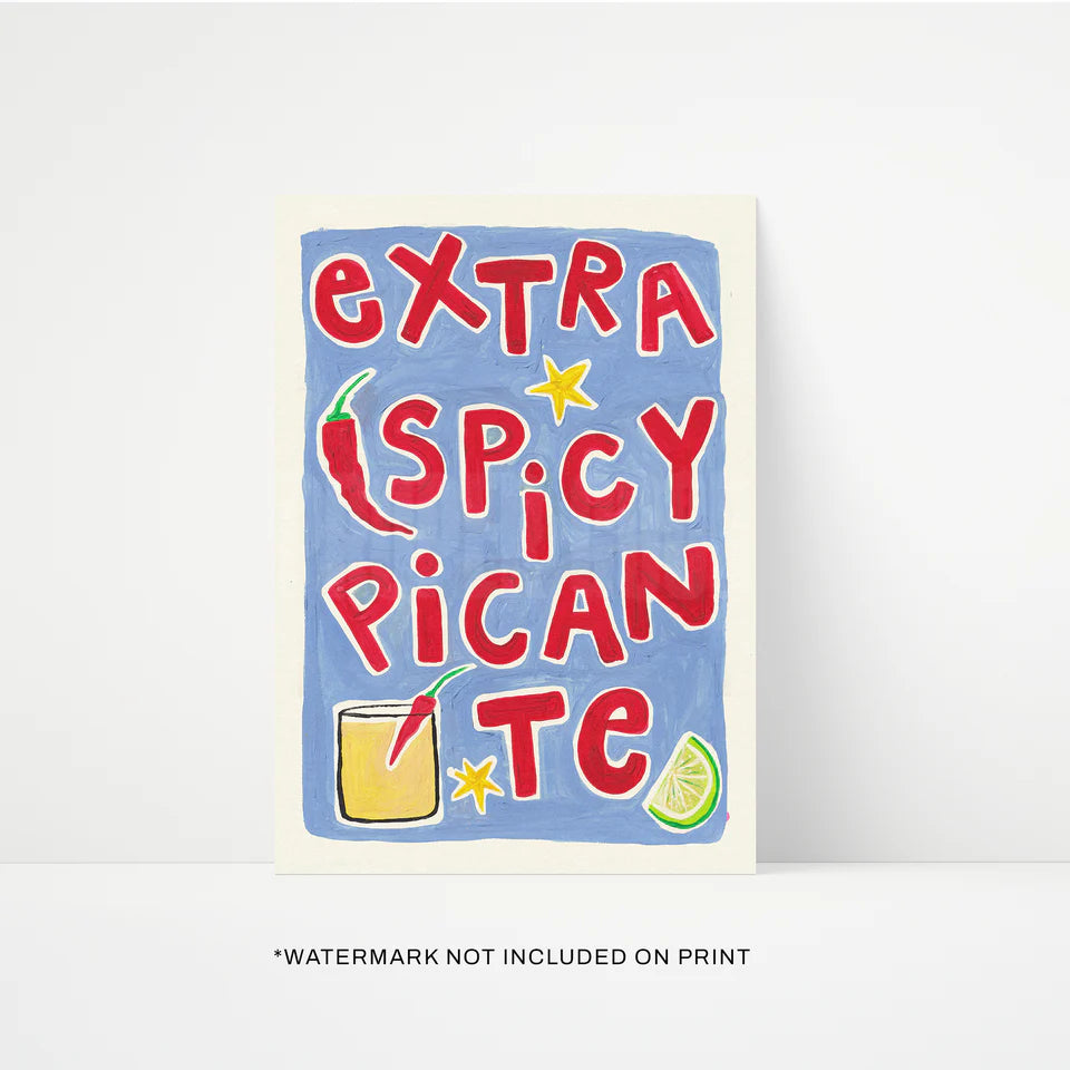 Extra Spicy Picante Print A3